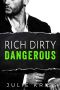 [Bad Billionaires 03] • Rich Dirty Dangerous